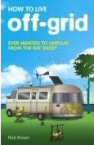 Cover of How to Live Off-Grid
