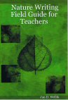 Cover of Nature Writing Field Guide for Teachers