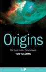 Cover of Origins: The Quest for Our Cosmic Roots