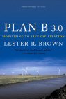 Cover of Plan B 3.0: Mobilizing to Save Civilization