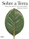Cover of Sobre a Terra: um guia para quem lê e escreve sobre ambiente