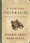 Cover of A Spiritual Field Guide: Meditations for the Outdoors