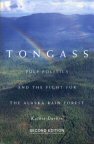 Cover of Tongass: Pulp Politics and the Fight for the Alaska Rain Forest