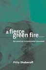 Cover of A Fierce Green Fire: The American Environmental Movement
