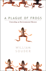 Cover of A Plague of Frogs: Unraveling an Environmental Mystery