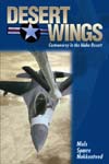Cover of Desert Wings: Controversy in the Idaho Desert